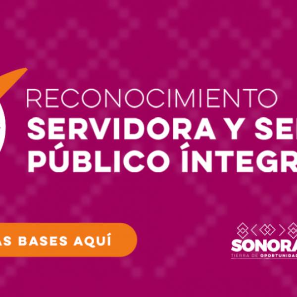 Reconocerá Contraloría Sonora a la Servidora y Servidor Público Íntegro 2023